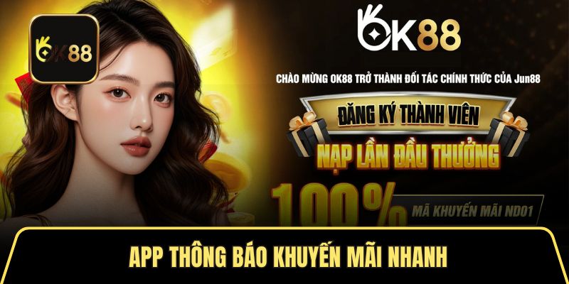 App OK88 thông báo khuyến mãi tức thì cho người chơi